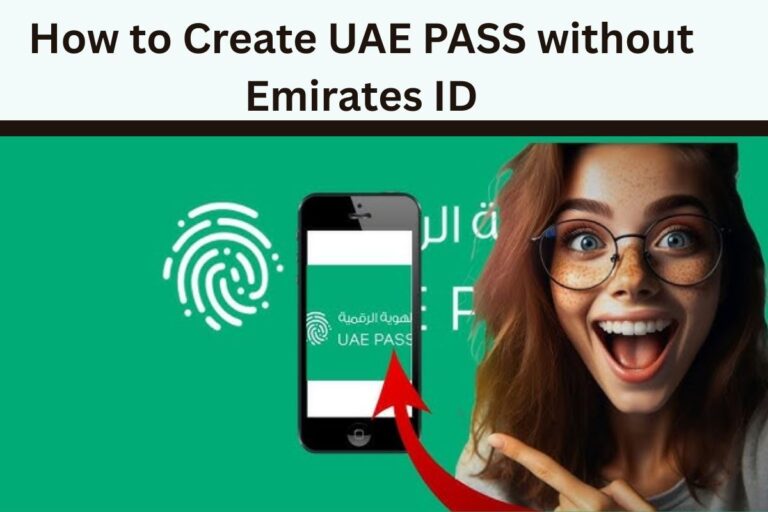 How to Create UAE PASS without Emirates ID