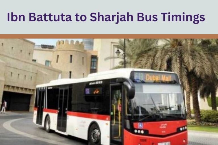 Ibn Battuta to Sharjah Bus Timings